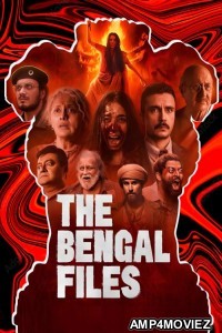 The Bengal Files (2025) Hindi Movie