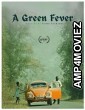 A Green Fever (2023) HQ Tamil Dubbed Movie