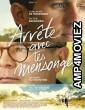 Arrete Avec Tes Mensonges (2023) HQ Hindi Dubbed Movie