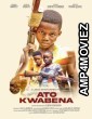 Ato Kwabena (2024) Hindi Subtitles