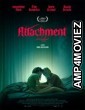 Attachment (2022) HQ Bengali Dubbed Movie