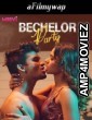 Bachelor Party (2024) S01 Part 1 Moovi Hindi Hot Web Series