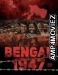 Bengal 1947 (2024) HQ Tamil Dubbed Movie
