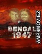 Bengal 1947 (2024) Hindi Movie