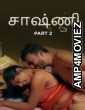 Chaashni (2025) Part 2 Ullu Tamil Hot Web Series