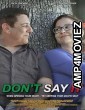 Dont Say It (2024) Hindi Dubbed And Subtitles