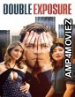 Double Exposure (2024) Hindi Dubbed And Subtitles
