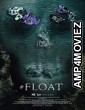 Float (2022) HQ Bengali Dubbed Movie