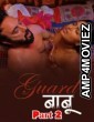Guard Babu (2025) S01 Part 1 Makhan Hindi Hot Web Series