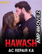 Hawas Ac Repair Wale Ka (2024) Dugru Hot Hindi Short Film