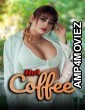 Hot Coffee (2025) S01 Part 1 Navrangott Hindi Hot Web Series