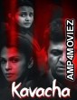Kavacha (2019) ORG Hindi Dubbed Movie