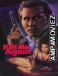 Kill Me Again (1989) ORG Hindi Dubbed Movie