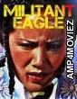 Militant Eagle (1978) ORG Hindi Dubbed Movie