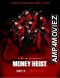 Money Heist (2017) HQ Season 2 Hindi Dubbed Web Series