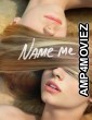 Name Me (2014) ORG Hindi Dubbed Movie