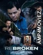 ReBroken (2023) HQ Telugu Dubbed Movie