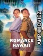 Romance in Hawaii (2023) HQ Hindi Dubbed Movie
