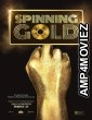 Spinning Gold (2023) HQ Bengali Dubbed Movie