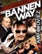 The Bannen Way (2010) ORG Hindi Dubbed Movie