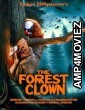 The Forest Clown (2025) Hindi Dubbed And Subtitles
