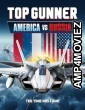 Top Gunner America vs Russia (2023) Hindi Dubbed And Subtitles