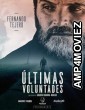 Ultimas Voluntades (2023) HQ Telugu Dubbed Movie