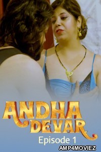Andha Dever (2025) S01 E01 Moodx Hindi Hot Web Series