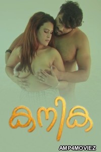 Kanika (2025) Navarasa Malayalam Hot Short Film