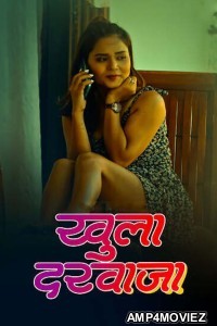 Khula Darwaja (2025) S01 Part 1 Sutraflix Hindi Hot Web Series