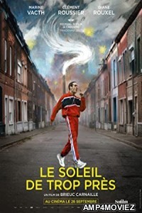 Le Soleil Se Trop Pres (2022) HQ Hindi Dubbed Movie