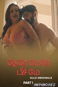Tere Mere Beech Mein (2025) Part 1 Ullu Tamil Hot Web Series