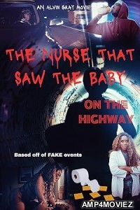 The Nurse That Saw the Baby on the Highway (2023) HQ Hindi Dubbed Movie